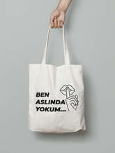 Laden Sie das Bild in den Galerie-Viewer, Stoffbeutel - &quot;Ben aslında...&quot;